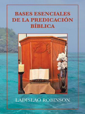 cover image of Bases Esenciales De La Predicación Bíblica
